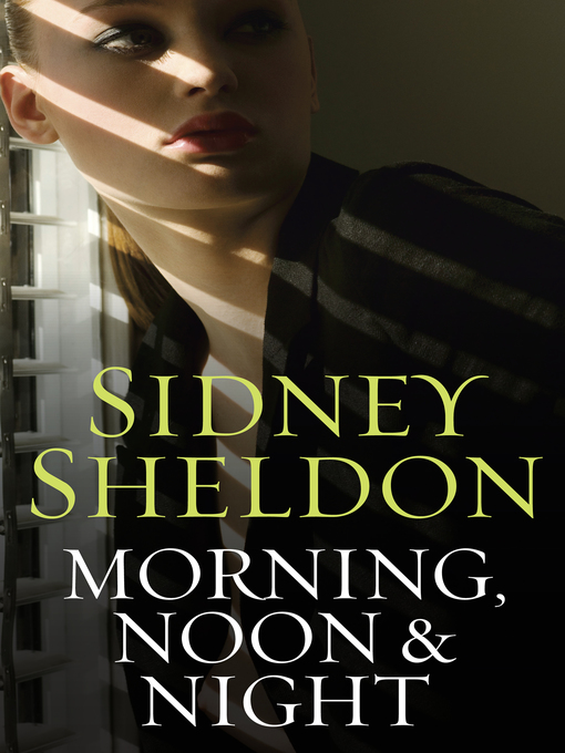 Title details for Morning, Noon & Night by Sidney Sheldon - Available